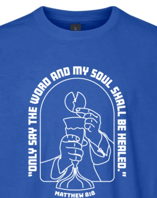 My Soul Shall Be Healed - Matthew 8:8 Youth T-Shirt