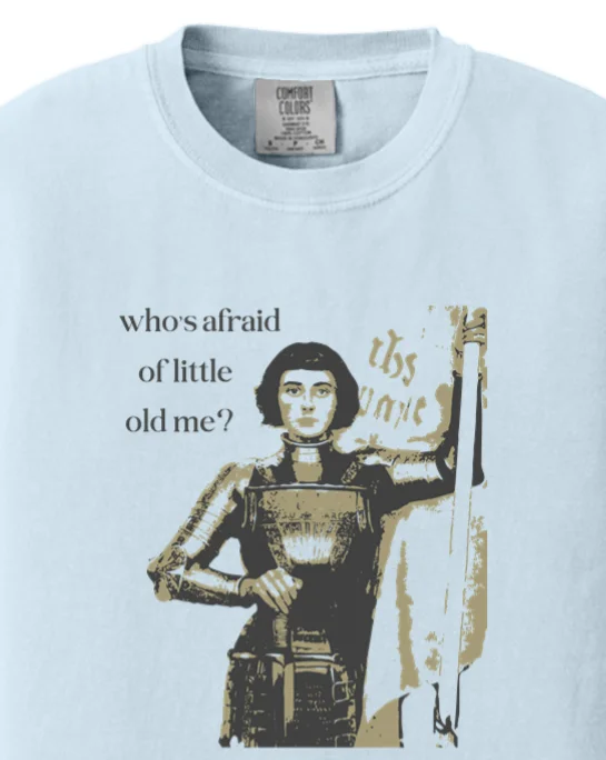 Who's Afraid of Little Old Me? - St. Joan of Arc Youth T-shirt - Comfort Colors